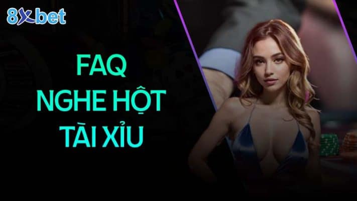 Cách nghe hột tài xỉu cực đỉnh đánh là thắng 4 Câu hỏi thường gặp khi nghe hột tài xỉu