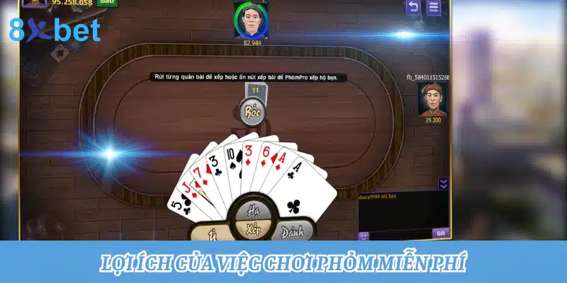 Chơi Phỏm miễn phí: Đánh bài mọi lúc mọi nơi 2 Lợi ích của việc chơi Phỏm miễn phí