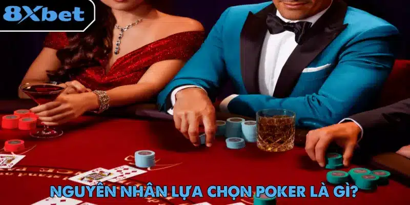 Poker Là Gì – Trò Chơi Được Ưa Chuộng Toàn Cầu 3 Poker là gì - Tựa game được nhiều người yêu thích vì khả năng đấu trí